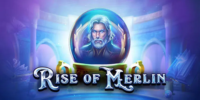 Rise of Merlin – Eksplorasi Spin & Kemenangan Fantasi