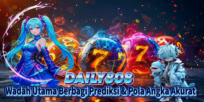 DAILY808: Wadah Utama Berbagi Prediksi & Pola Angka Akurat