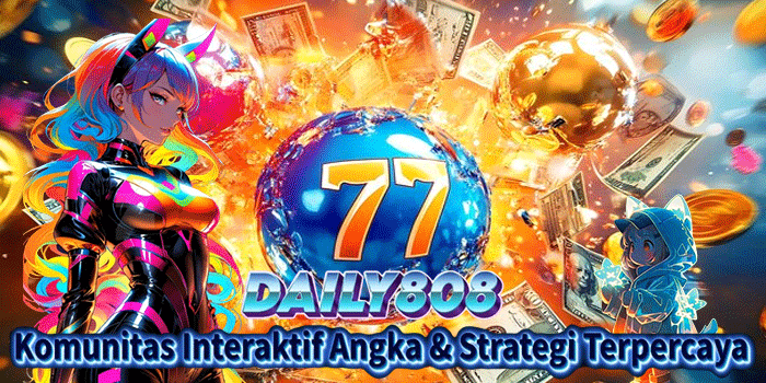 DAILY808: Komunitas Interaktif Angka & Strategi Terpercaya