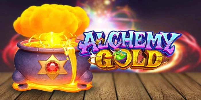 Tips Mudah Raih Jackpot di Slot Alchemy Gold
