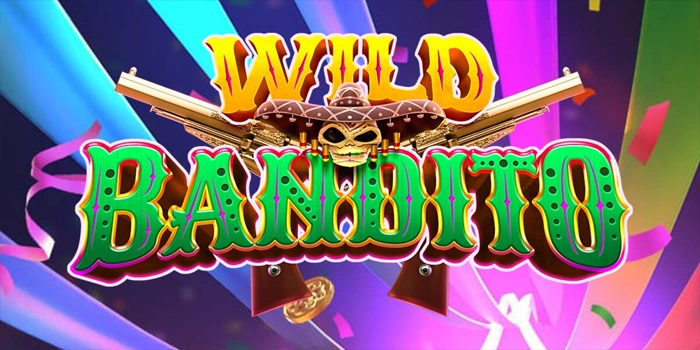Analisis Mendalam Slot Wild Bandito Untuk Pemain Serius Analisis Mendalam Slot Wild Bandito Untuk Pemain Serius